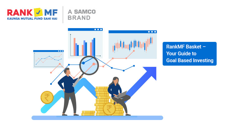 RankMF Baskets – The Best Approach to Goal Based Investing